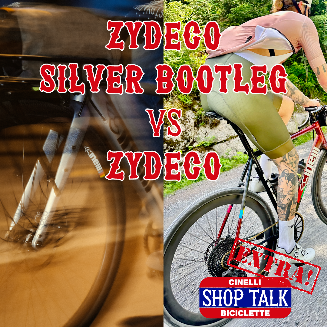 shop talk #19: Zydeco Silver Bootleg VS Zydeco EXTRA – Cinelli